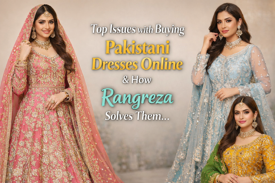 Challenges buying Pakistani traditional dresses online